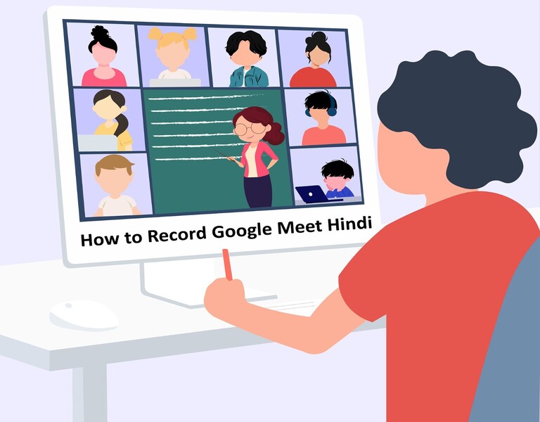 How to Record Google Meet Hindi