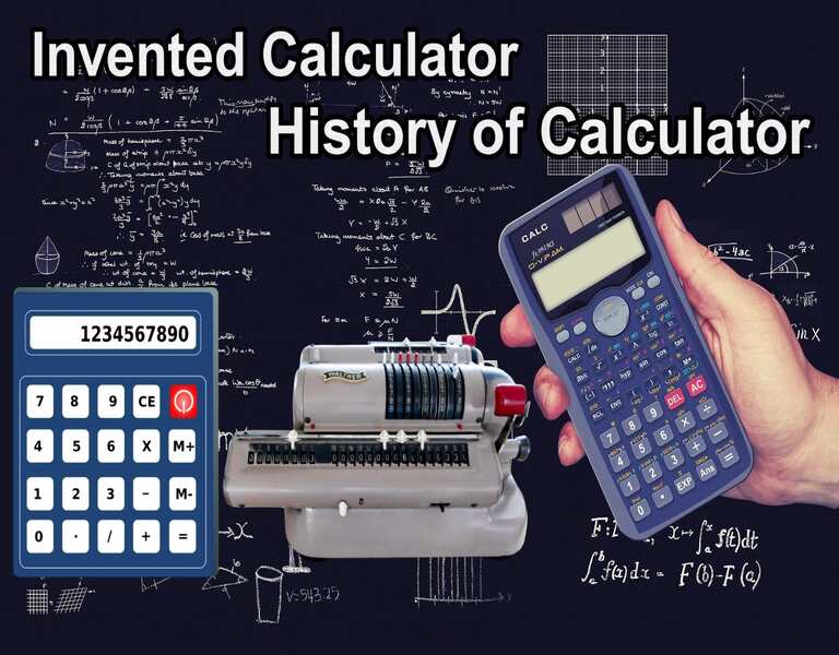 Invented Calculator - History of Calculator