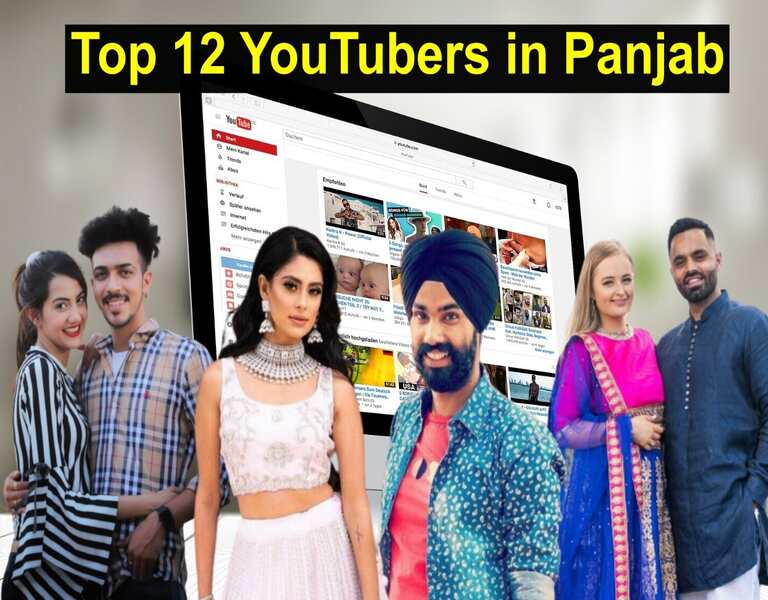 Top 12 YouTubers in Panjab – No 1 YouTuber in Panjab