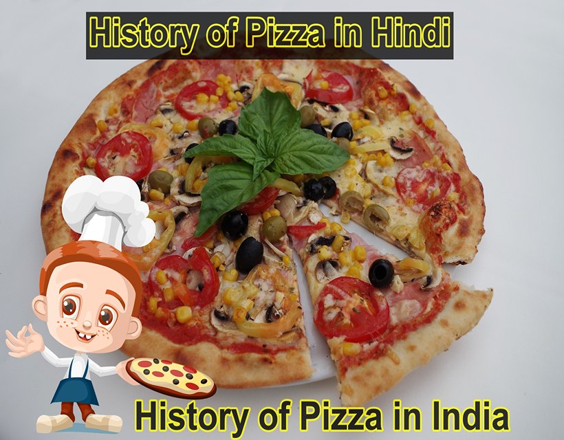 History of Pizza-History of Pizza in India