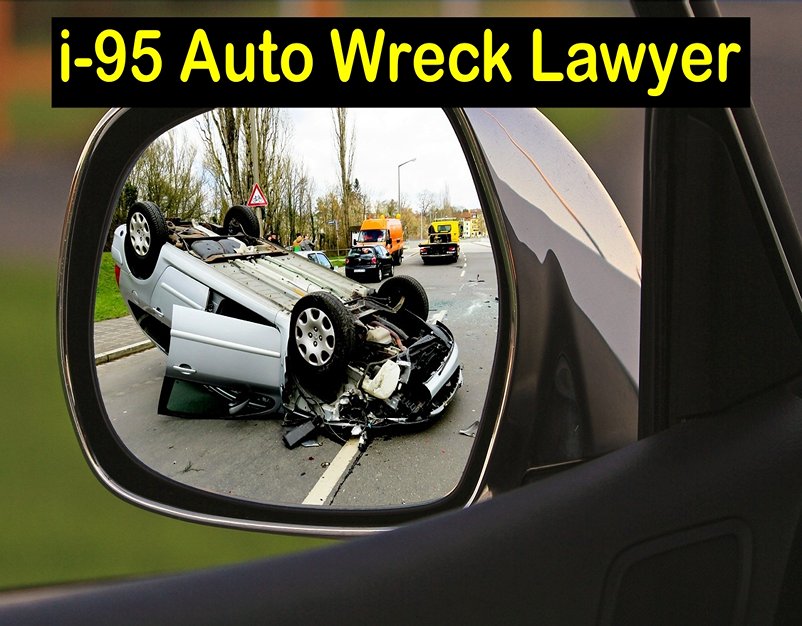 i-95 Auto Wreck Lawyer - Accident on i 95