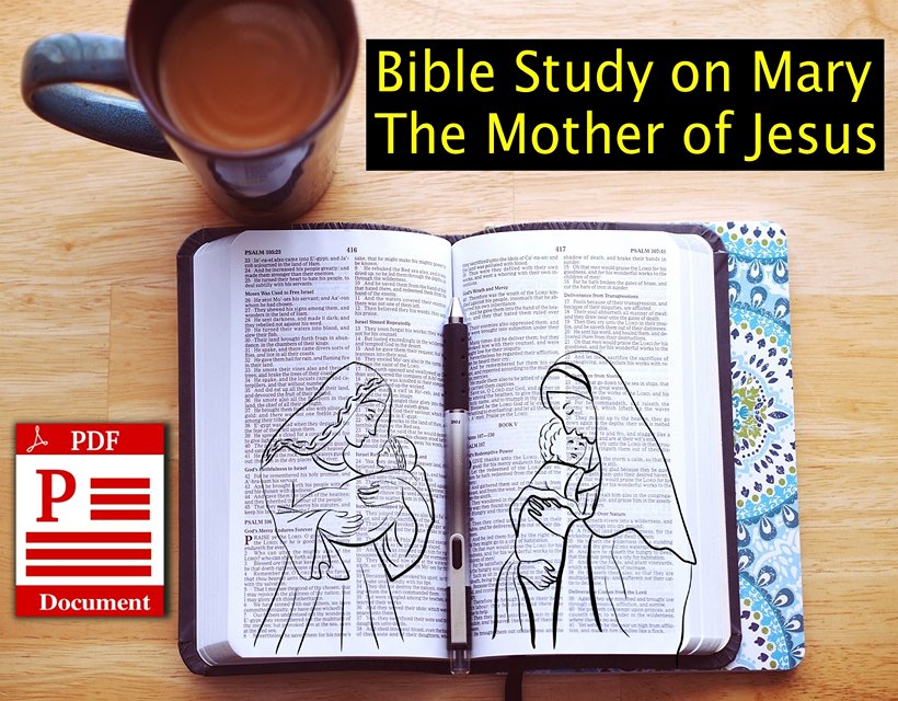 Bible Study on Mary the Mother of Jesus