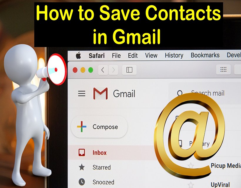 How to Save Contacts in Gmail