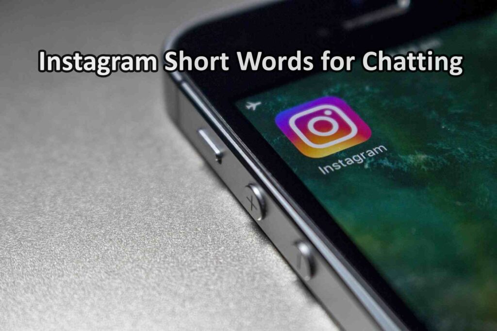 Instagram Short Words for Chatting