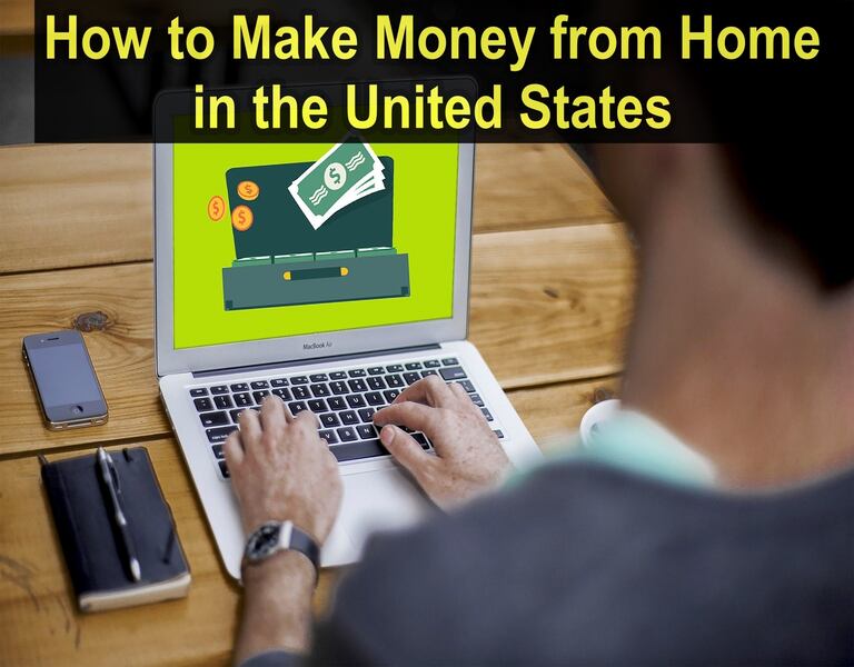 How to make money from home in the United States