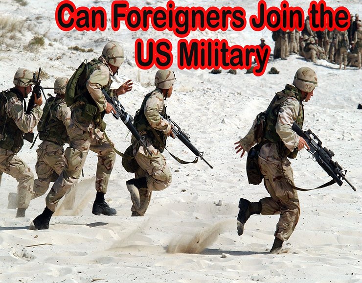 Can Foreigners Join the US Military