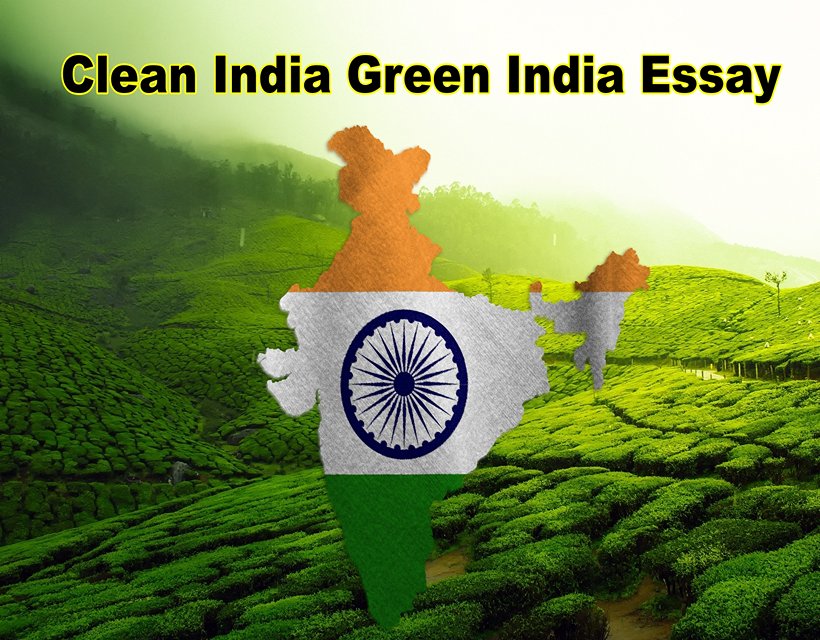Clean India Green India Essay