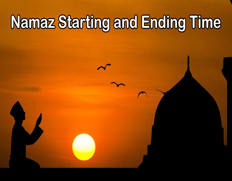 Namaz Starting and Ending Time