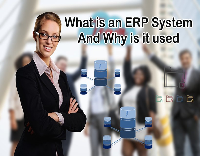 What is an ERP System And Why is it used