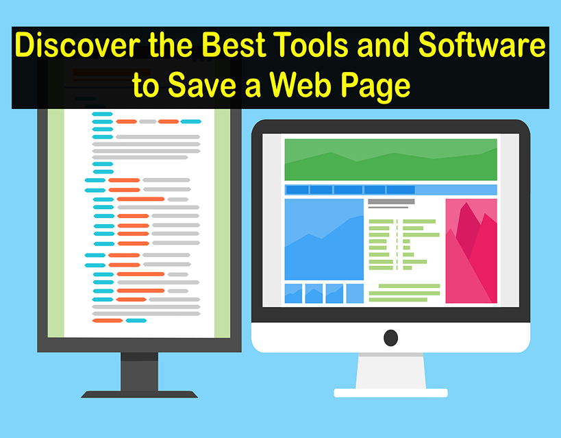 Discover the Best Tools and Software to Save a Web Page